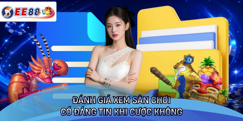 Đánh giá chi tiết EE88 có an toàn không qua các dịch vụ